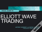 Visual Guide To Elliott Wave Trading