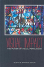Visual Impact: The Power Of Visual Persuasion - Preview