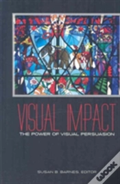 Capa do artigo Visual Impact: The Power Of Visual Persuasion