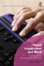 Visual Impairment And Work - Preview