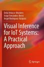 Visual Inference For Iot Systems: A Practical Approach - Preview