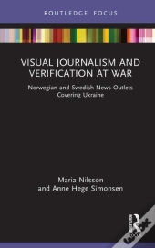 Visual Journalism And Verification At War