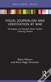 Visual Journalism And Verification At War