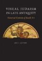 Visual Judaism In Late Antiquity - Preview