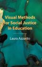Visual Methods For Social Justice In Education - Preview