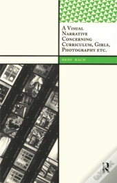 Visual Narrative Concerning Curriculum, Girls, Photography Etc.