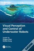 Visual Perception And Control Of Underwater Robots