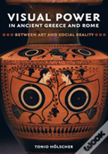 Visual Power In Ancient Greece And Rome