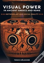 Visual Power In Ancient Greece And Rome
