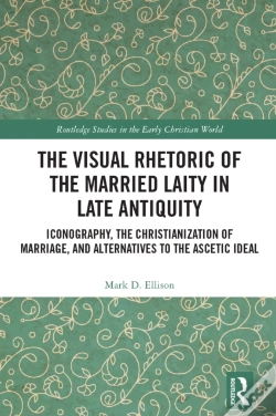 Capa do artigo Visual Rhetoric Of The Married Laity In Late Antiquity