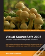 Capa do artigo Visual Sourcesafe 2005 Software Configuration Management In Practice