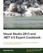 Visual Studio 2013 And .Net 4.5 Expert Cookbook - Preview
