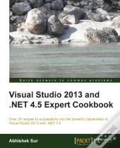 Visual Studio 2013 And .Net 4.5 Expert Cookbook