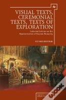 Visual Texts, Ceremonial Texts, Texts Of Exploration