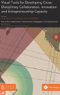 Visual Tools For Developing Cross-Disciplinary Collaboration, Innovation And Entrepreneurship Capacity - Preview
