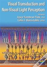 Visual Transduction And Non-Visual Light Perception