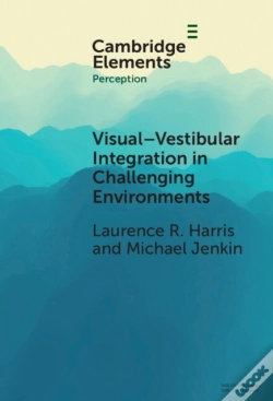 Capa do artigo Visual-Vestibular Integration In Challenging Environments