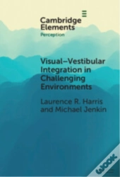 Visual-Vestibular Integration In Challenging Environments