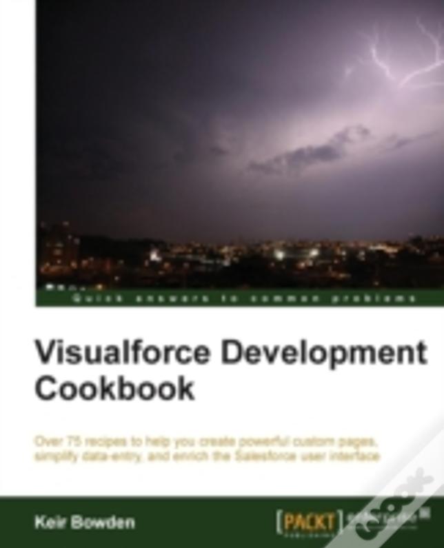 Visualforce Development Cookbook