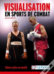 Capa do artigo Visualisation En Sports De Combat - Vaincre Grace Au Mental