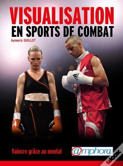 Capa do artigo Visualisation En Sports De Combat - Vaincre Grace Au Mental