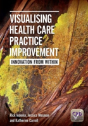 Visualising Health Care Practice Improvement - Preview