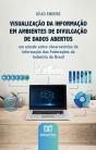 Visualização Da Informação Em Ambientes De Divulgação De Dados Abertos - Preview