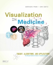 Visualization In Medicine