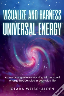 Capa do artigo Visualize And Harness Universal Energy: