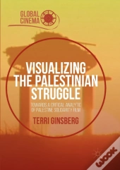 Visualizing The Palestinian Struggle