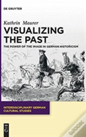 Visualizing The Past