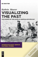 Visualizing The Past