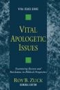 Vital Apologetic Issues - Preview