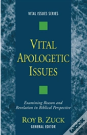 Vital Apologetic Issues