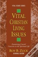 Vital Christian Living Issues
