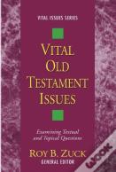 Vital Old Testament Issues