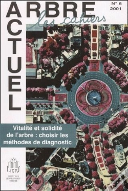 Capa do artigo Vitalite Et Solidite De L'Arbre ; Choisir Les Methodes De Diagnostic