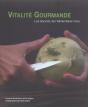 Vitalite Gourmande ; Les Secrets De L'Alimentation Vive - Preview