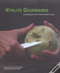 Capa do artigo Vitalite Gourmande ; Les Secrets De L'Alimentation Vive