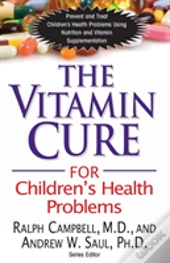 Vitamin Cure For Children'S Health Problems