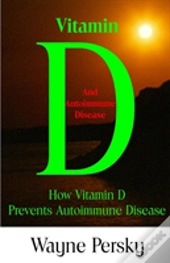 Vitamin D Deficiency And Autoimmune Disease