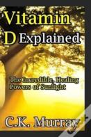 Vitamin D Explained