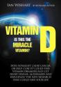 Vitamin D: Is This The Miracle Vitamin? - Preview