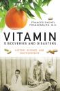 Vitamin Discoveries And Disasters - Preview
