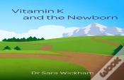 Vitamin K And The Newborn