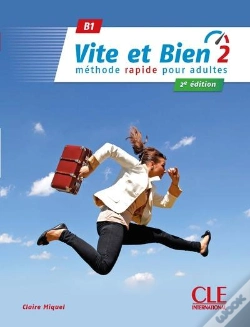 Capa do artigo Vite Et Bien : Fle ; Niveau 2 ; B1 ; + Corrigés (2e Édition)