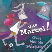 Vite Marcel ! C'Est Bientôt Pâques...