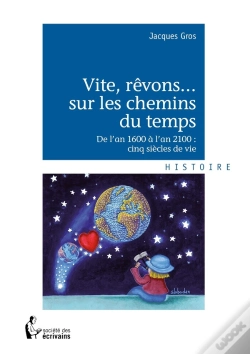 Capa do artigo Vite, Rêvons... Sur Les Chemins Du Temps