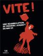 Vite ! Une Deambulation De Frederic Joignot En Mai 68 - Preview