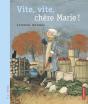 Vite, Vite, Chère Marie ! - Preview